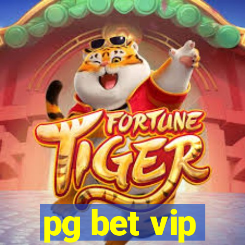 pg bet vip